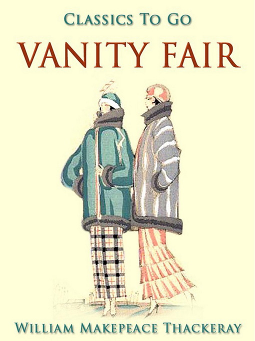 Title details for Vanity Fair by William Makepeace Thackeray - Available